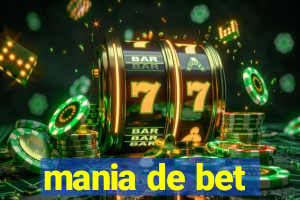 mania de bet